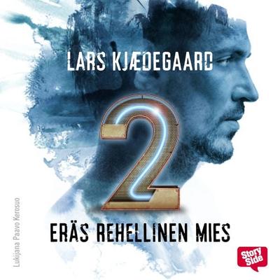 Eräs rehellinen mies - osa 2 - Lars Kjædegaard, Audio, 9789176137017