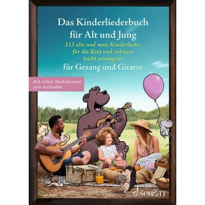 Das Kinderliederbuch für Alt und Jung -