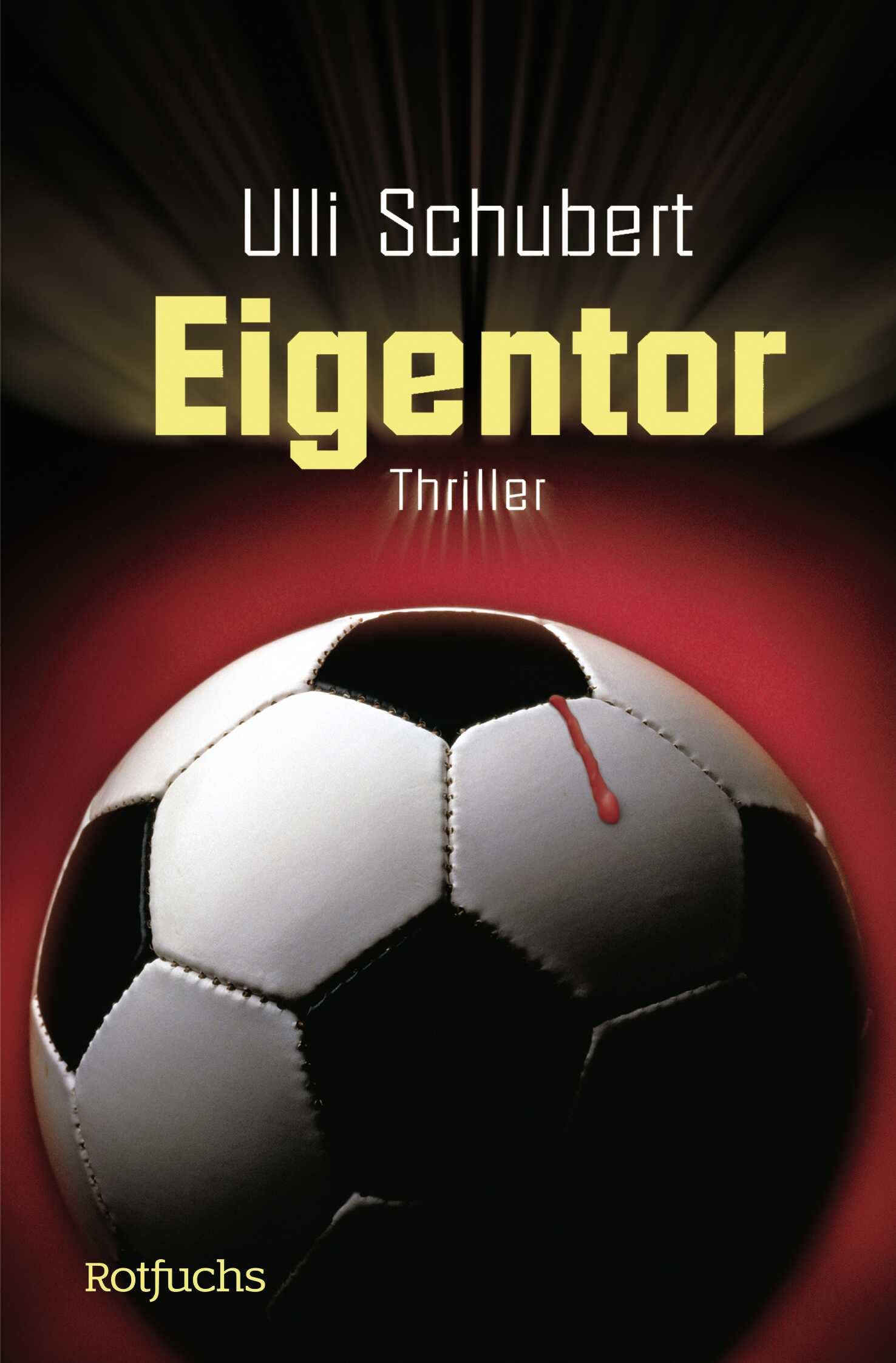 Ulli Schubert - Eigentor - Preis vom 15.10.2026 23:06:25 h