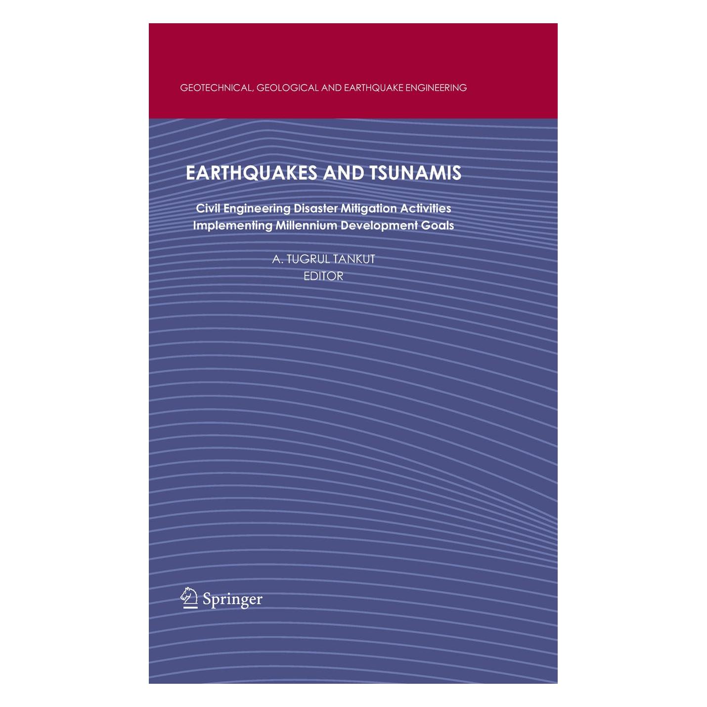Springer Earthquakes and Tsunamis (Englisch, Hardcover, A. Tugrul Tankut) (9789048123988)
