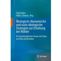 Ökologisch-ökonomische und sozio-ökologische Strategien zur Erhaltung der Wälder, Fachbücher