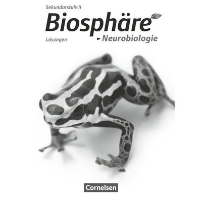 Biosphäre Sekundarstufe II - Themenbände: Neurobiologie. Lösungen zum Schülerbuch, Taschenbuch von Joachim Becker,Harald Seufert,Christian Gröne,Delia