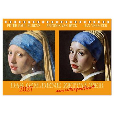 Das Goldene Zeitalter neu interpretiert (Tischkalender 2027 DIN A5 quer), CALVENDO Monatskalender