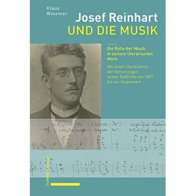 Josef Reinhart und die Musik, Gebundene Ausgabe von Klaus Wloemer, Schwabe Verlag Basel, 978-3-7965-5351-6
