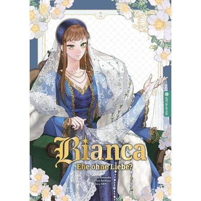 Bianca – Ehe ohne Liebe? 02, Taschenbuch von Antstudio,KEN,Hanheun, Altraverse GmbH