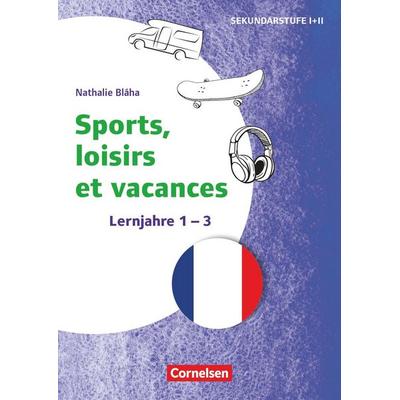 Themenhefte Fremdsprachen Sekundarstufe - Französisch - Lernjahr 1-3, Taschenbuch von Nathalie Bláha, Cornelsen Pädagogik, 978-3-589-16932-0
