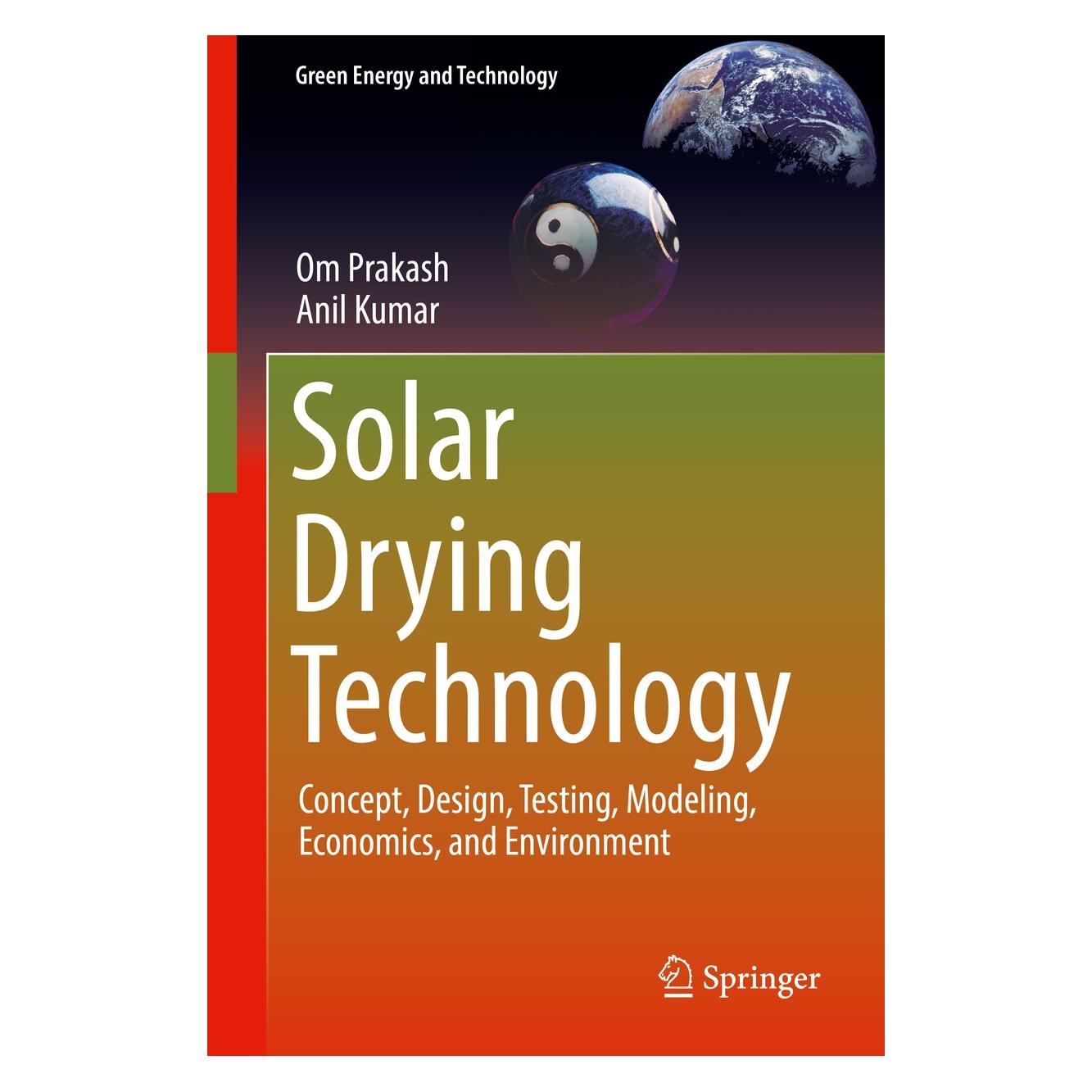 Springer Solar Drying Technology (Englisch, Hardcover, Anil Kumar, Om Prakash) (9789811038327)