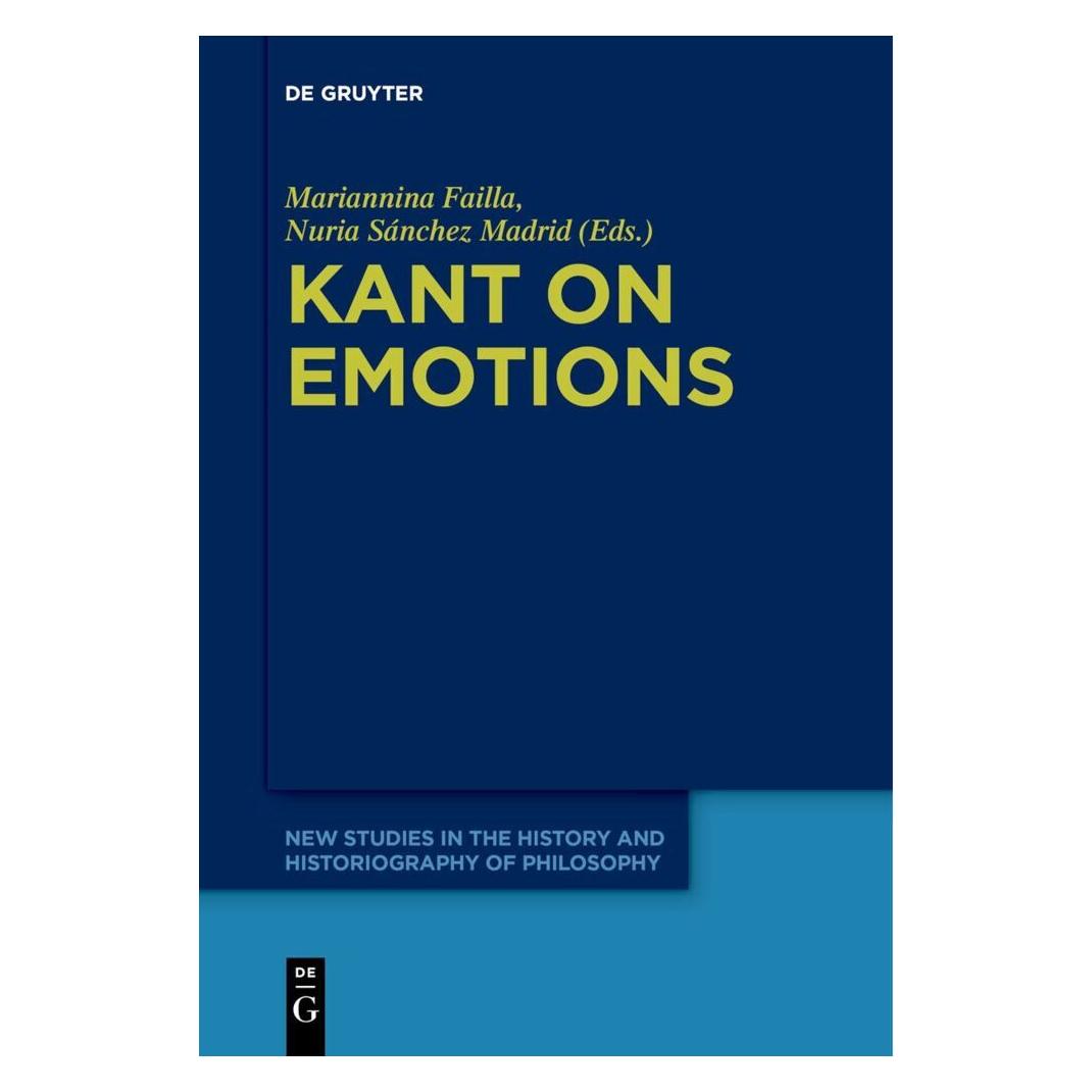 De Gruyter Kant on Emotions (Englisch, Softcover, Mariannina Failla, Nuria Sánchez Madrid) (56944697)