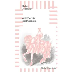 Waldwand, Belletristik von Michael Donhauser