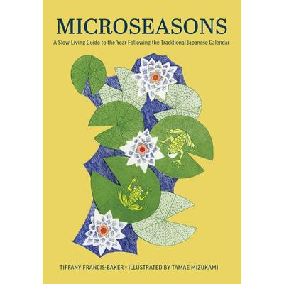 Microseasons, Gebundene Ausgabe von Tiffany Francis-Baker, Hardie Grant Publishing Group, 978-1-958417-95-9
