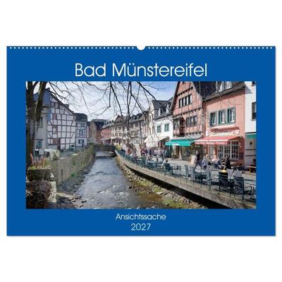 Bad Münstereifel - Ansichtssache (Wandkalender 2027 DIN A2 quer), CALVENDO Monatskalender
