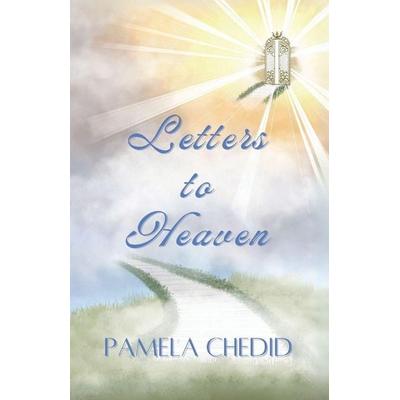 Letters to Heaven, Taschenbuch von Pamela Chedid, Parousia Media Pty Ltd, 978-1-923430-44-0