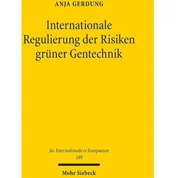 Internationale Regulierung der Risiken grüner Gentechnik, Fachbücher von Anja Gerdung