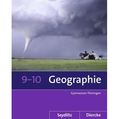 Seydlitz / Diercke Geographie - Ausgabe 2012 für die Sekundarstufe I in Thüringen, Gebundene Ausgabe von Anette Gerlach,Peter Köhler,Tom