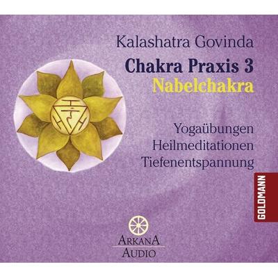 Chakra Praxis 3 - Nabelchakra - Kalashatra Govinda, Audio, 9783442340415