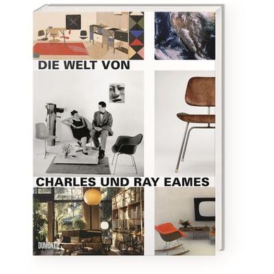 Die Welt von Charles und Ray Eames, Gebundene Ausgabe von , DuMont Buchverlag, 978-3-8321-9910-4