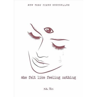 She Felt Like Feeling Nothing, Taschenbuch von R. H. Sin, KNV Besorgung, 978-1-4494-9425-4