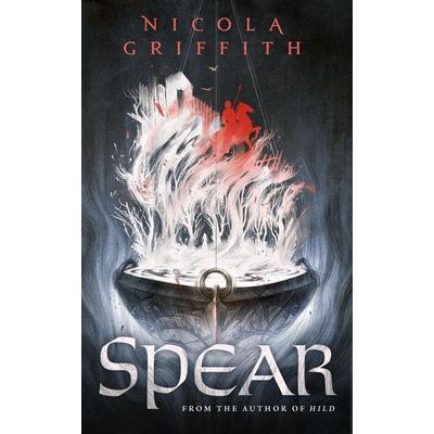 Spear, Gebundene Ausgabe von Nicola Griffith, HarperCollins, 978-1-250-81932-1