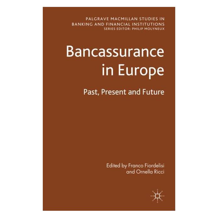 Palgrave Macmillan Uk Bancassurance in Europe (Englisch, Hardcover, Franco Fiordelisi, Ornella Ricci) (63037048)