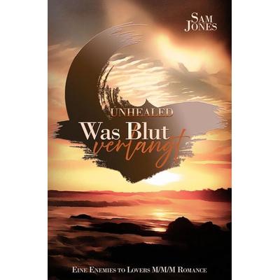 Was Blut verlangt, Taschenbuch von Sam Jones, Tolino media, 978-3-695-69542-3