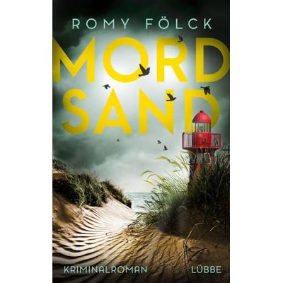 Mordsand, Gebundene Ausgabe von Romy Fölck, Lübbe