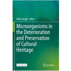 Microorganisms in the Deterioration and Preservation of Cultural Heritage, Fachbücher von Edith Joseph