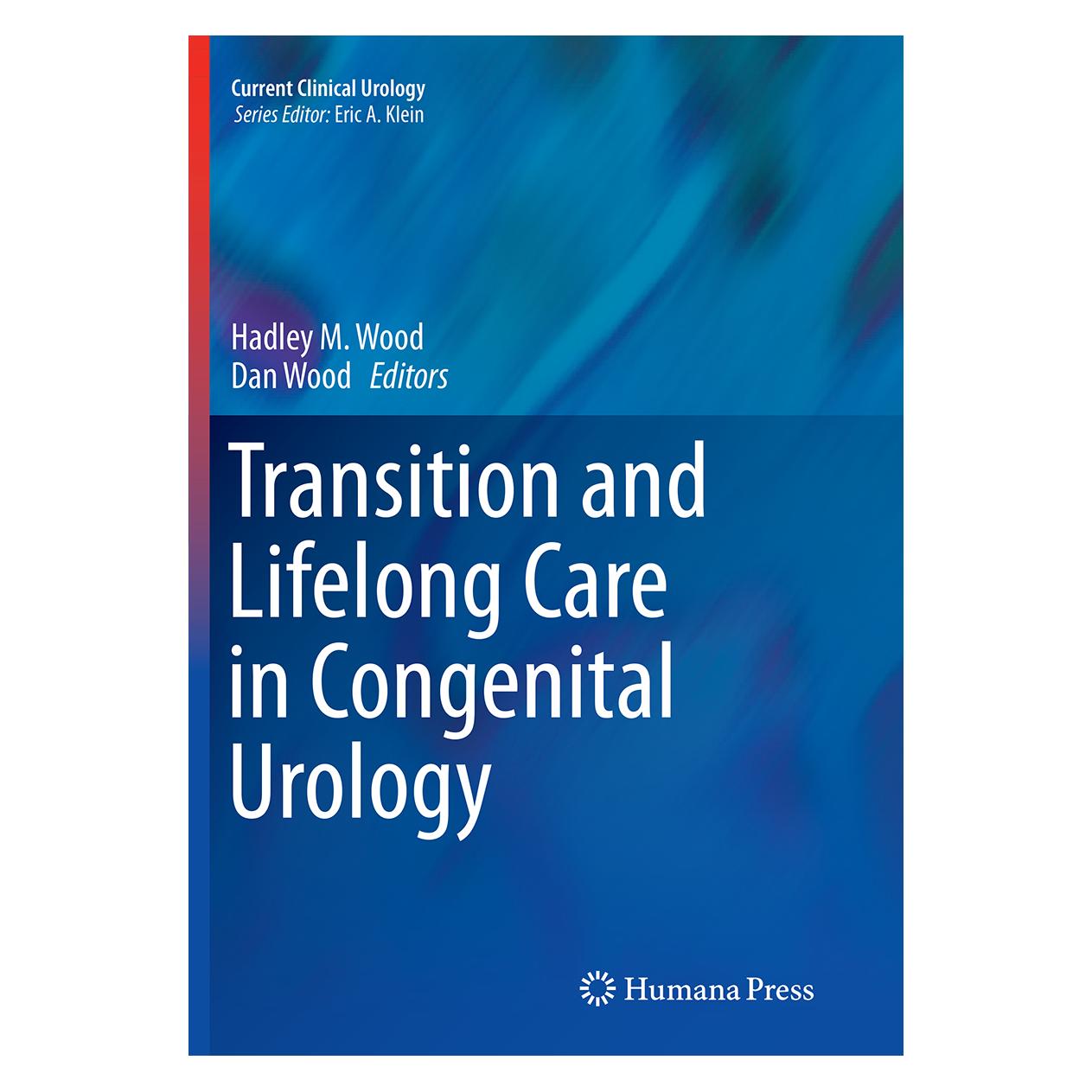 Springer Transition and Lifelong Care in Congenital Urology (Englisch, Softcover, Dan Wood, Hadley M. Wood, Hadley/Wood/, M Wood) (55848843)