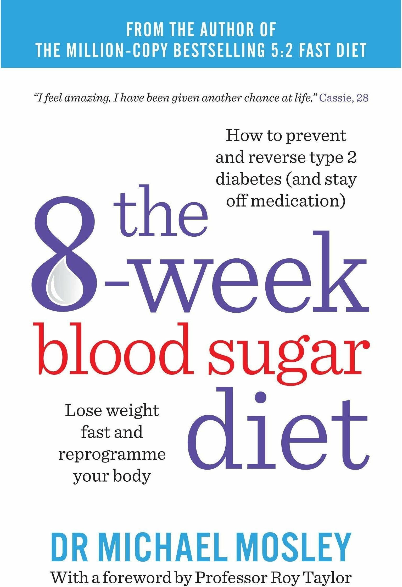 Short Books Ltd The 8-Week Blood Sugar Diet by Michael Mosley