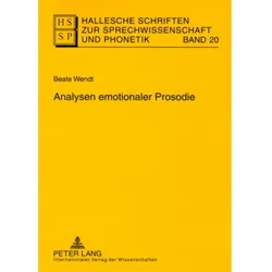 Analysen emotionaler Prosodie, Fachbücher von Beate Wendt