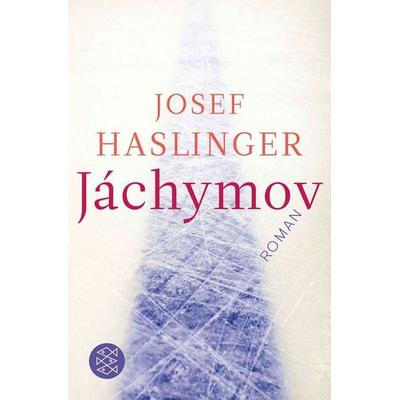 Jáchymov, Taschenbuch von Josef Haslinger, Fischer Taschenbuch Verlag, 978-3-596-18652-5