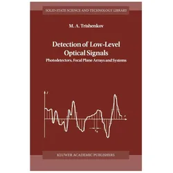 Detection of Low-Level Optical Signals, Fachbücher von M. A. Trishenkov