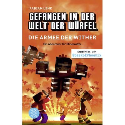 Gefangen in der Welt der Würfel. Die Armee der Wither. Ein Abenteuer für Minecrafter, Gebundene Ausgabe von Fabian Lenk, Fischer Sauerländer