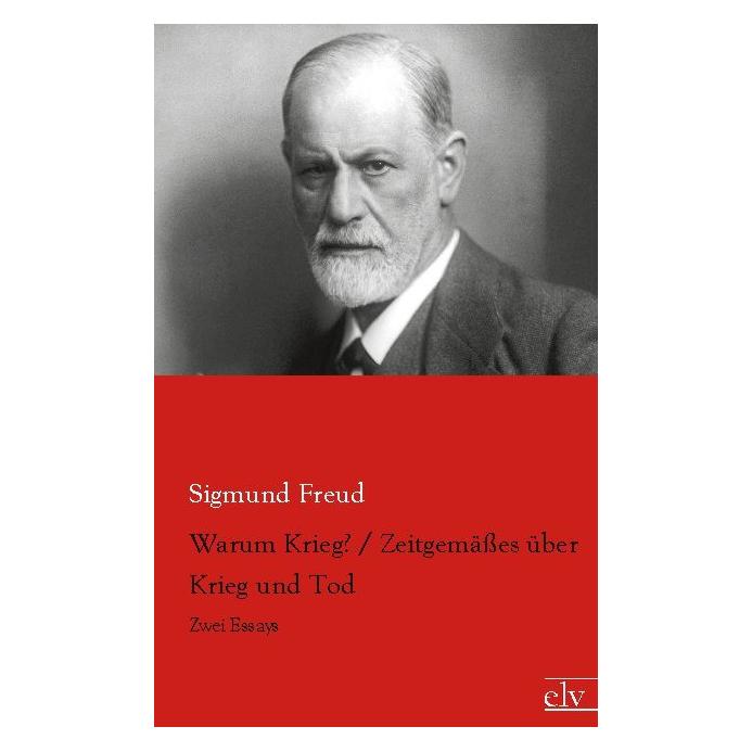 Europäischer Literaturverlag Warum Krieg? / Zeitgemässes über Krieg und Tod (Deutsch, Softcover, Sigmund Freud) (55608320)