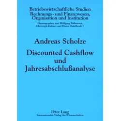 Discounted Cashflow und Jahresabschlussanalyse, Fachbücher von Andreas Scholze