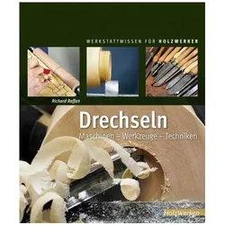 Werkstattwissen für Holzwerker Drechseln, Ratgeber von Waltraud Kuhlmann, Richard Raffan