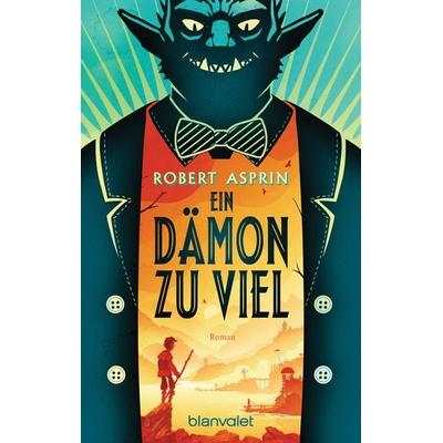 Ein Dämon zu viel, Taschenbuch von Robert Asprin, Blanvalet, 978-3-7341-6279-4