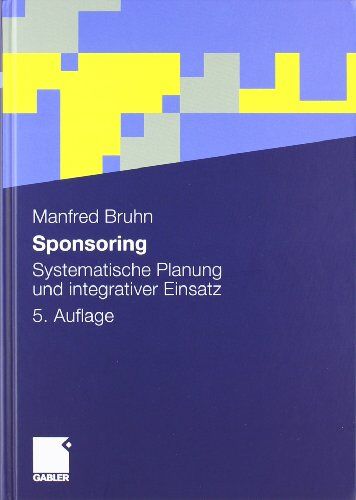 Manfred Bruhn - Sponsoring: Systematische Planung und integrativer Einsatz - Preis vom 30.09.2026 09:01:18 h