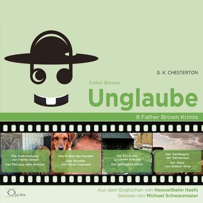 Father Browns Unglaube - Gilbert Keith Chesterton, Audio, 9783956169007