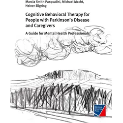Cognitive Behavioural Therapy for People with Parkinson's Disease and Caregivers, Fachbücher von Michael Macht, Heiner Ellgring, Marcia Smith Pasqualini