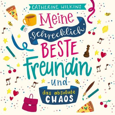 Meine schrecklich beste Freundin und das absolute Chaos (Meine schrecklich beste Freundin 2) - Catherine Wilkins, Audio, 9783844932812