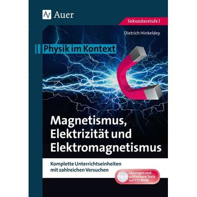 Magnetismus, Elektrizität und Elektromagnetismus, Set von Dietrich Hinkeldey, Auer Verlag in der AAP Lehrerwelt GmbH, 978-3-403-07679-7