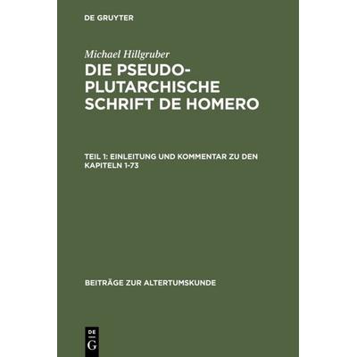 Einleitung und Kommentar zu den Kapiteln 1-73, Gebundene Ausgabe von Michael Hillgruber, De Gruyter, 978-3-598-77606-9