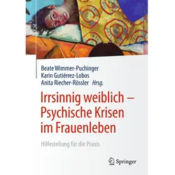 Irrsinnig weiblich - Psychische Krisen im Frauenleben, Fachbücher