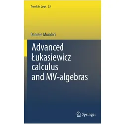 Advanced ukasiewicz calculus and MV-algebras, Fachbücher von D. Mundici