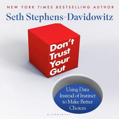 Don't Trust Your Gut - Seth Stephens-Davidowitz, Audio, 9781526620910