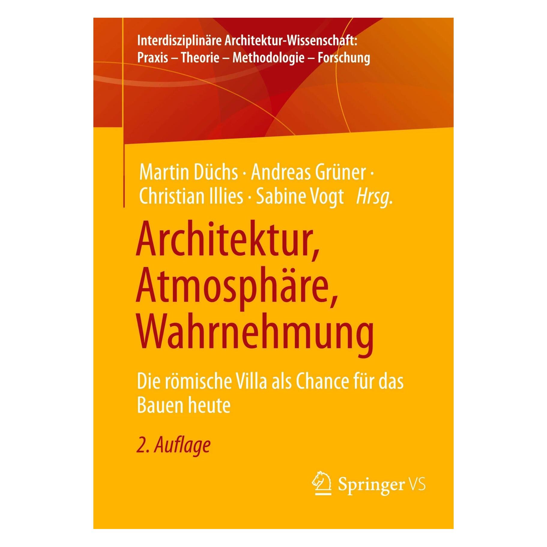 Springer Architektur, Atmosphäre, Wahrnehmung (Deutsch, Softcover, Andreas Grüner, Christian Illies, Martin Düchs, Sabine Vogt) (38960621)