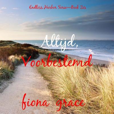 Altijd, Voorbestemd (Endless Harbor Serie—Boek Zes) - Fiona Grace, Audio, 9798341590908