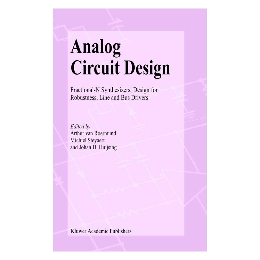 Springer Analog Circuit Design (Englisch, Softcover, Arthur H. M. van Roermund, Johan Huijsing, Michiel Steyaert) (55379598)