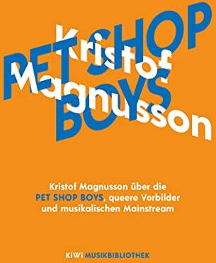 Kristof Magnusson - Kristof Magnusson über Pet Shop Boys, queere Vorbilder und musikalischen Mainstream (KiWi Musikbibliothek, Band 15) - Preis vom 10.10.2026 11:48:34 h