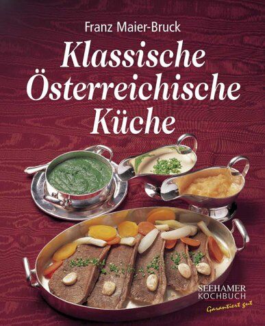 Franz Maier-Bruck - Klassische Österreichische Küche - Preis vom 09.10.2026 07:28:09 h